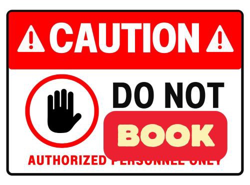 Do not book